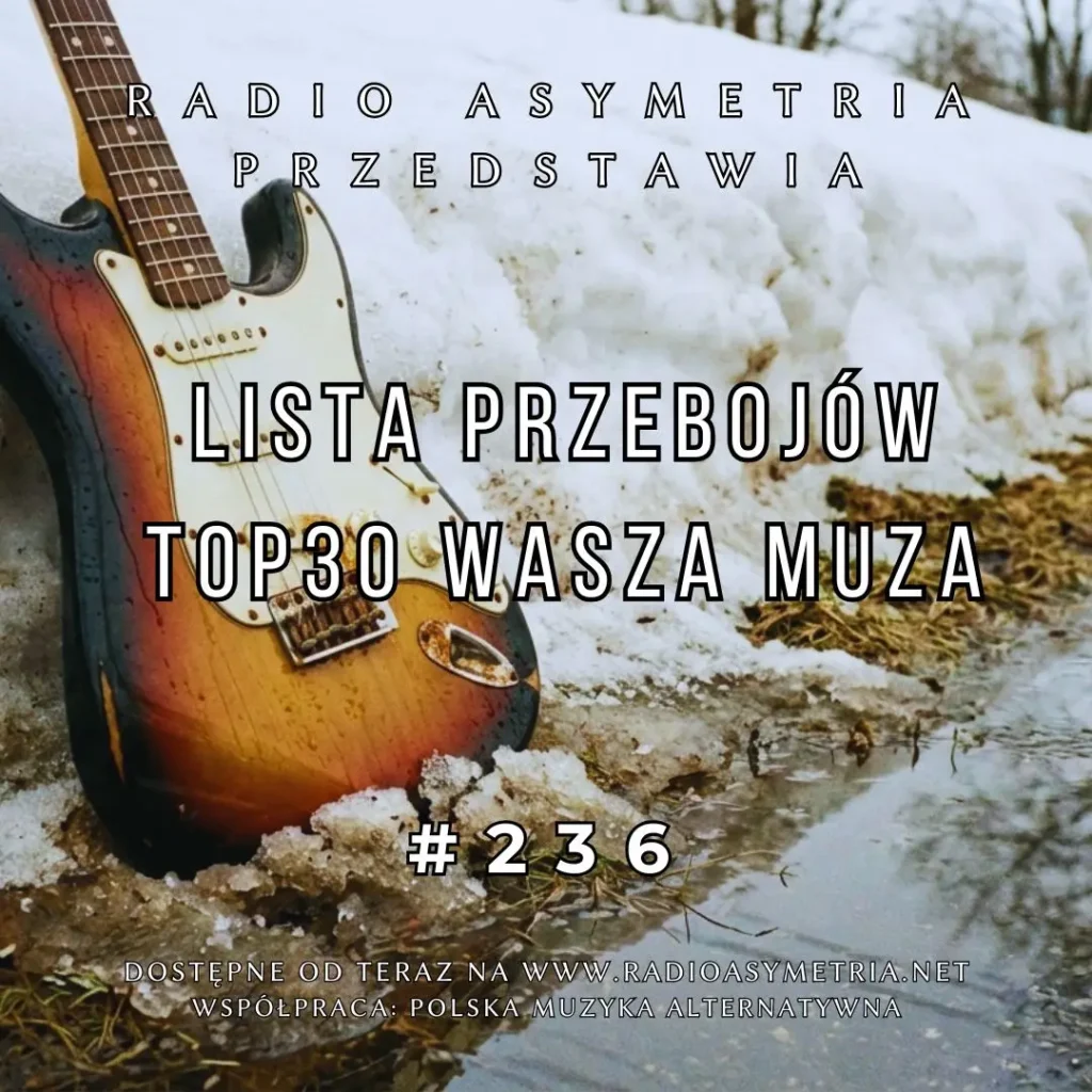 Lista Przebojów TOP 30 Wasza Muza 236