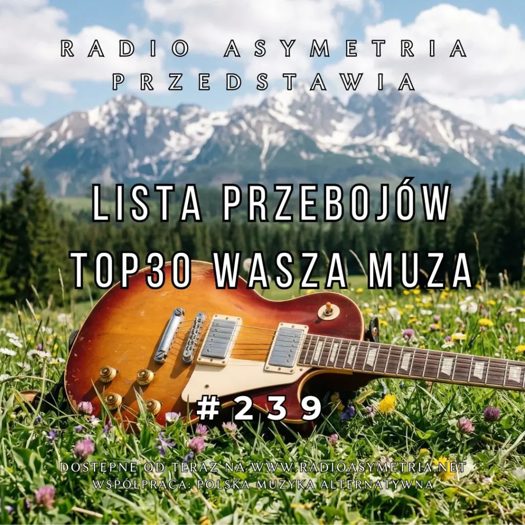Lista Przebojów TOP 30 Wasza Muza 239