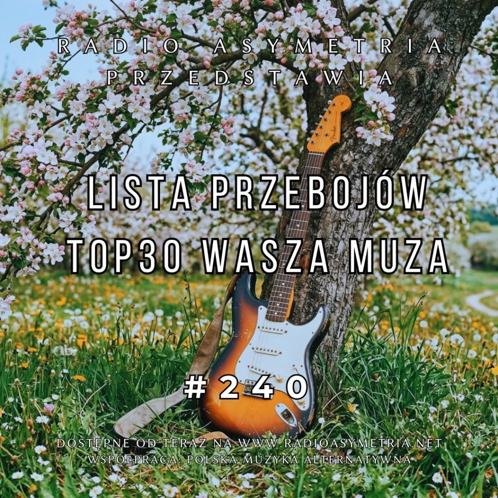 Lista Przebojów TOP 30 Wasza Muza 240