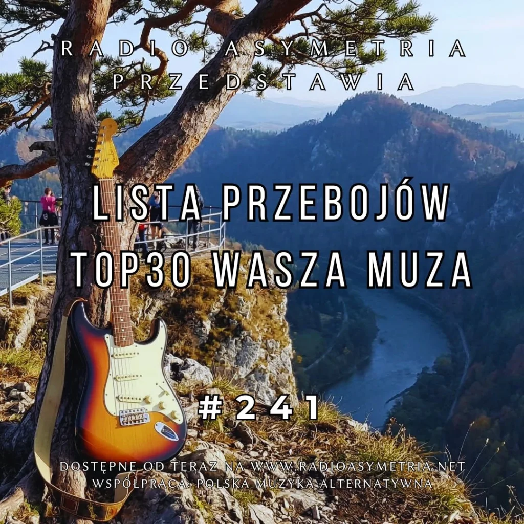 Lista Przebojów TOP 30 Wasza Muza 241
