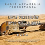 Lista Przebojów TOP 30 Wasza Muza 254