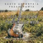 Lista Przebojów TOP 30 Wasza Muza 255