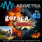 Gorąca Nowość Radia Asymetria No. 63