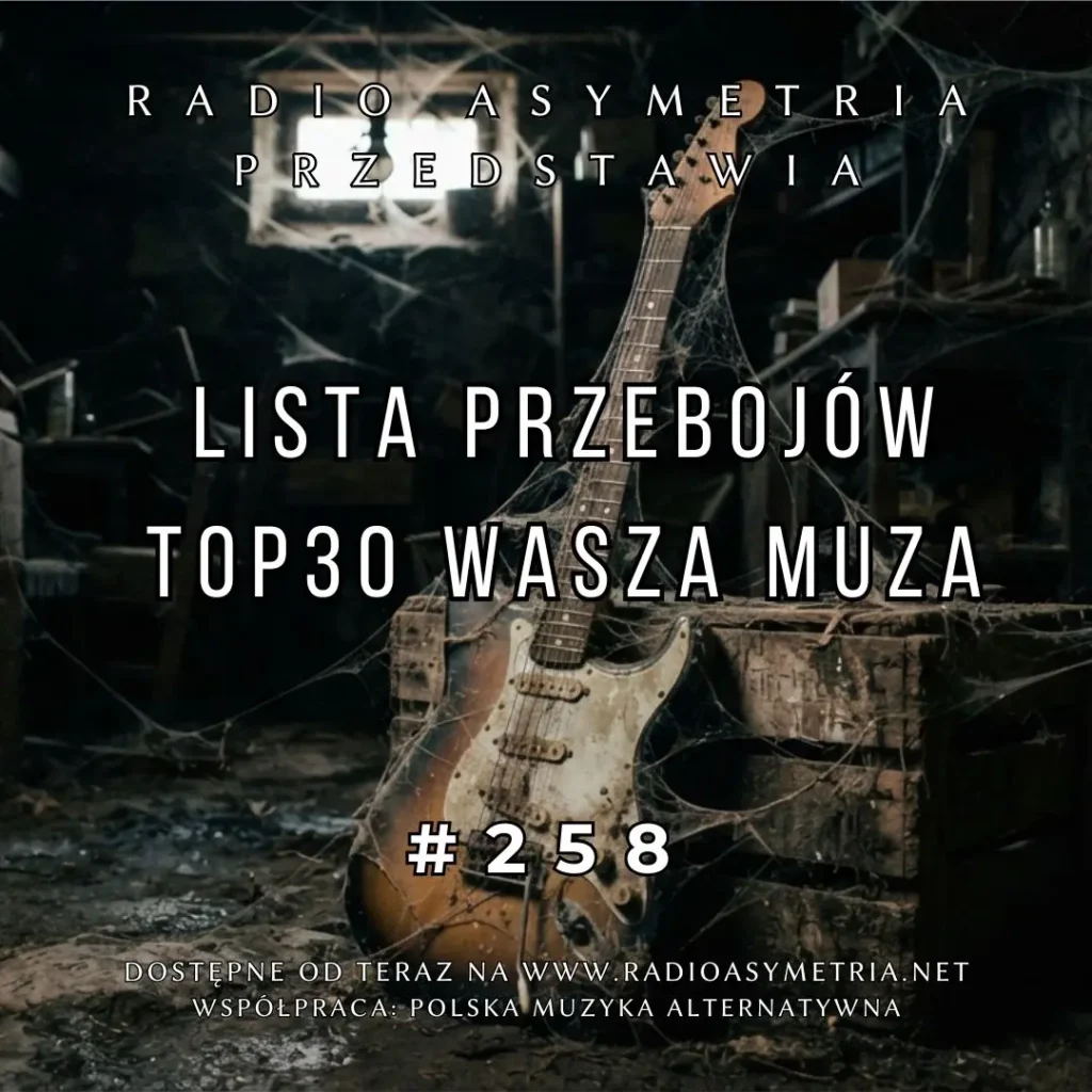 Lista Przebojów TOP 30 Wasza Muza 258