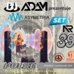 DJ ADAM prezentuje Asymetria Set Nr 39: (Pulse)