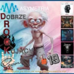Dobrze Ro(C)kujący Sezon # 19