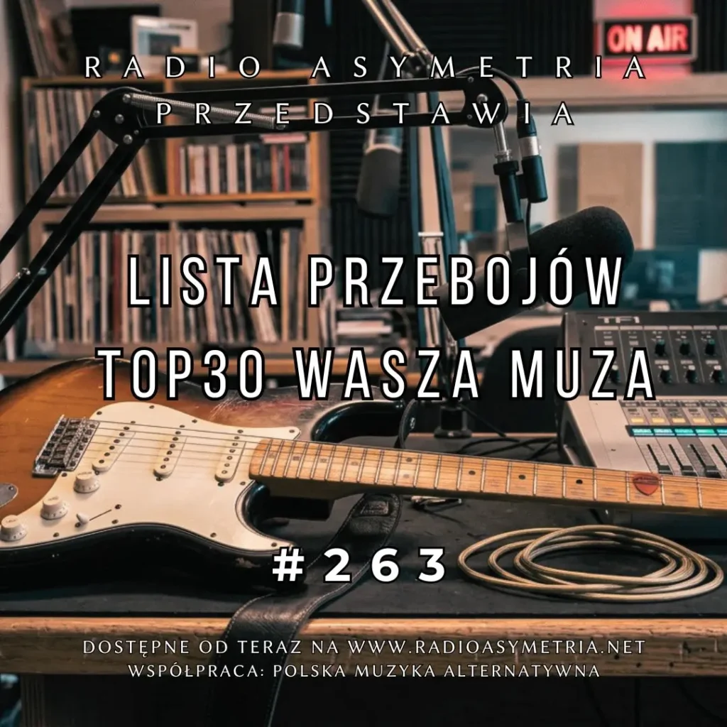 Lista Przebojów TOP 30 Wasza Muza 263