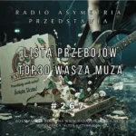 Lista Przebojów TOP 30 Wasza Muza 267