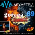 Gorąca Nowość Radia Asymetria No. 69