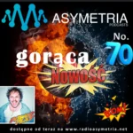 Gorąca Nowość Radia Asymetria No. 70